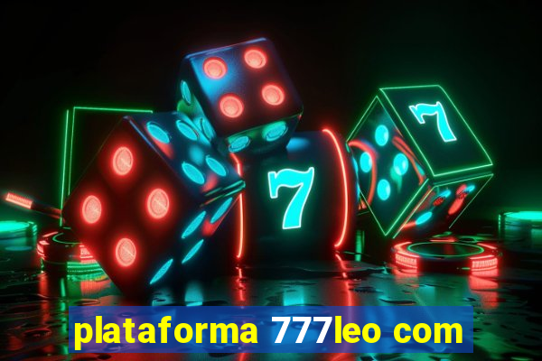 plataforma 777leo com